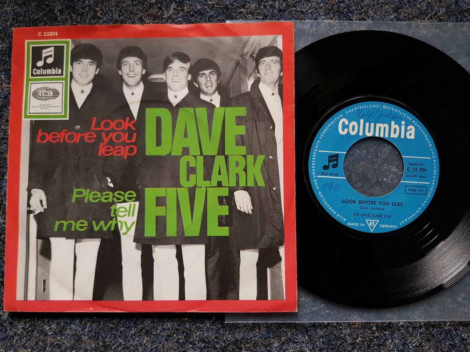 7"" Single Vinyl The Dave Clark Five - Look before you leap Germany