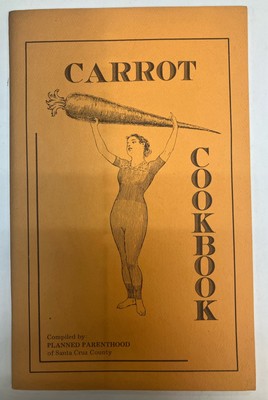 The Carrot Cookbook by Planned Parenthood Paperback