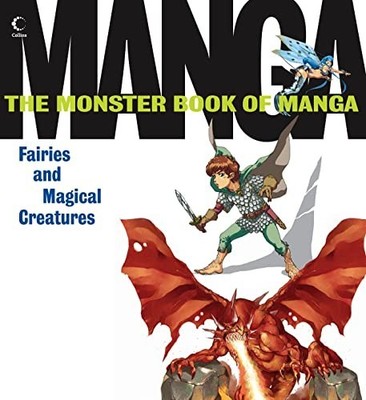 Monster Book of Manga Fairies and Magical Creatures (UK ve by Various 0007264364