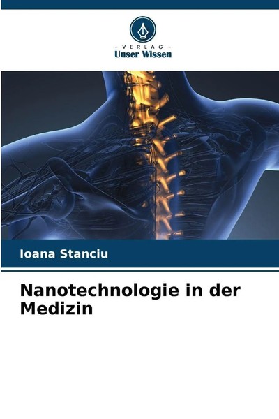 Nanotechnologie In Der Medizin Ioana Stanciu Taschenbuch 204 S. Deutsch 2025-image