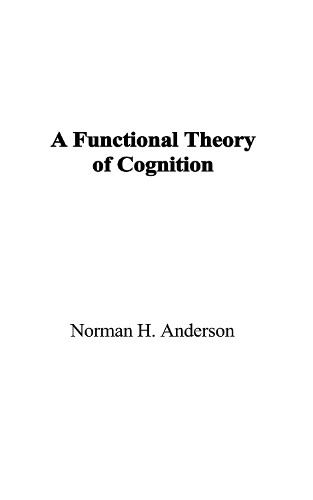 A Functional Theory of Cognition - 9781138965461