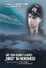 Mit dem Kleinst-U-Boot Biber im Nordmeer (Lt. z See Helmut K&uuml;hne)