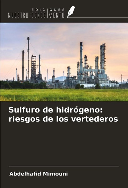 Abdelhafid Mimouni | Sulfuro De HidróGeno: Riesgos De Los Vertederos | Buch-image
