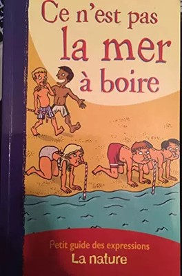 Ce N'est Pas La Mer À Boire