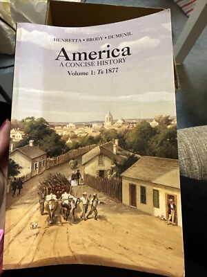 America : A Concise History by David Brody, James A. Henretta and Lynn...