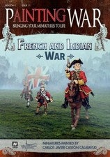 PAINTING WAR - VOLUME 11  PLUS 2 FIGURE DEAL - FRENCH AND INDIAN WAR  - 180-198