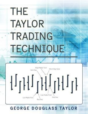 The Taylor Trading Technique von Taylor, George Douglas [Taschenbuch]
