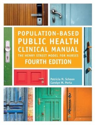 Population-Based Public Health Clinical Manual, Fourth Edition: The Henry