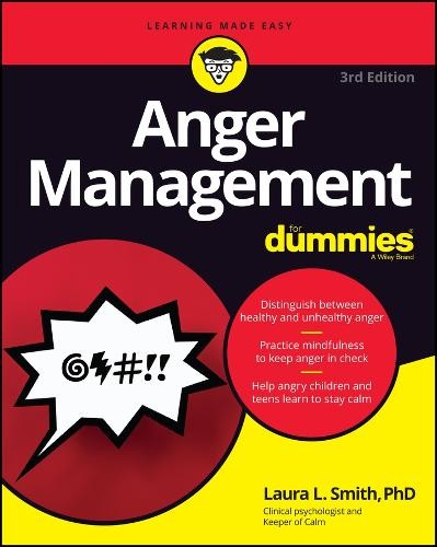 Anger Management For Dummies by Laura L. Smith - 9781119828273