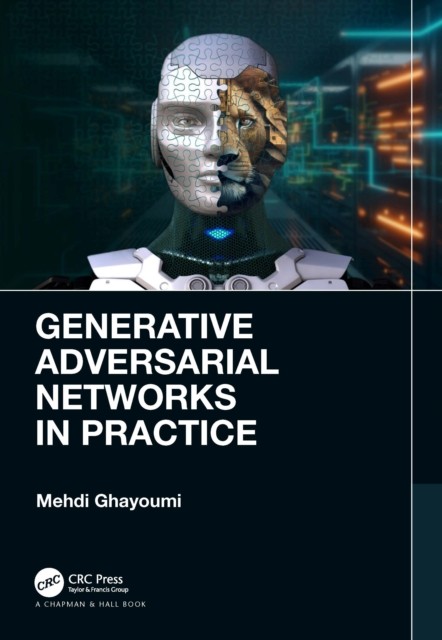 Generative Adversarial Networks In Prac