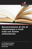 Nanoemulsione Di Olio Di Chaulmoogra E Studi Sulla Sua Azione Antitumorale K. Kr
