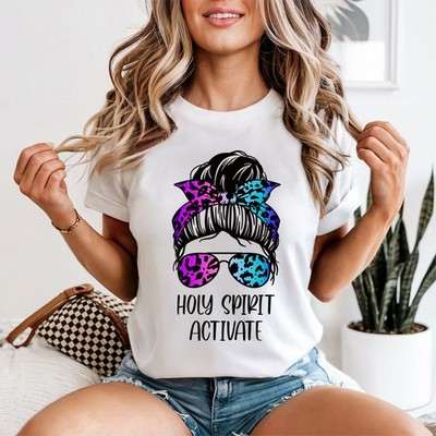Holy Spirit Activate Damen T-Shirt Messy Bun Christlicher Glaube Geschenk für Sie