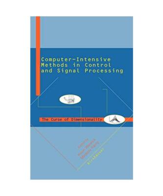 Computer Intensive Methods in Control and Signal Processing: The Curse of Dimens