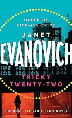 Tricky Twenty-Two: A sassy and hila..., Evanovich, Jane