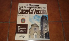 IL DUOMO NEL BORGO ANTICO DI CASERTA VECCHIA GUIDA MONOGRAFIA I ED PLURIGRAF 975