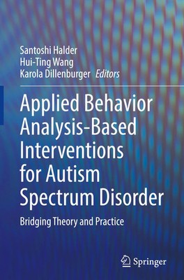 Applied Behavior Analysis-Based Interventions for Autism Spectrum Disorder | xx