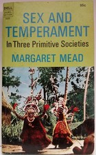 Sex and Temperament in Three Primitive Societies by Margaret Mead (1963-06-0...
