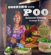 COOKING WITH POO-Saiyuud Diwong- GREAT Thai Cookbook-Thailand-U.S. Shipper! NEW