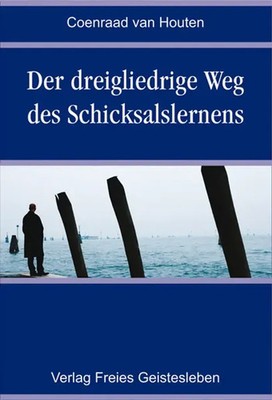 Der dreigliedrige Weg des Schicksalslernens | Coenraad van Houten | Taschenbuch