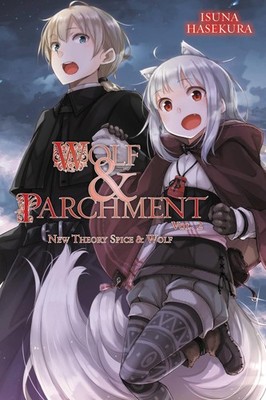 Wolf & Parchment: New Theory Spice & Wolf, Vol. 2 (light novel): New Theory Spic