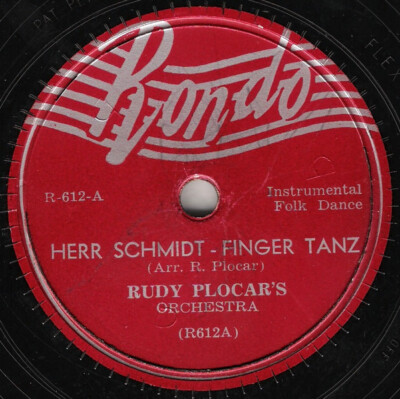 Rudy Plocar's Orchestra - Herr Schmidt - Finger Tanz  10'' Rondo (2) R-612 Very G