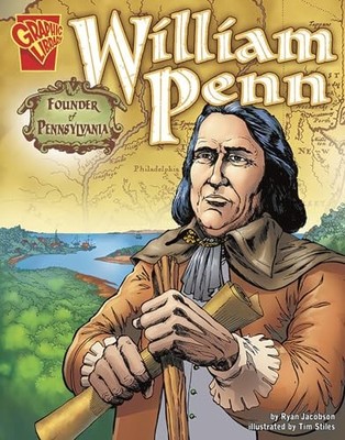 William Penn: Founder of Pennsylvania (Graphic Biographies) - Paperback - GOOD