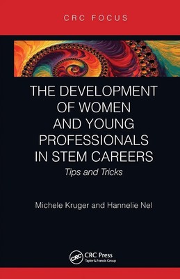 The Development of Women and Young Professionals in STEM Careers Tips and Tricks