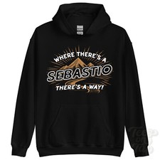 WHERE THERE'S A SEBASTIO... HOODIE name surname funny family gift idea