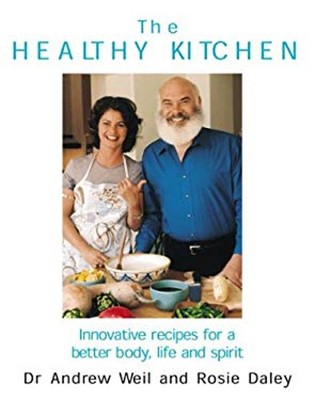 The Healthy Kitchen : Recipes for a Better Body, Life, and Spirit