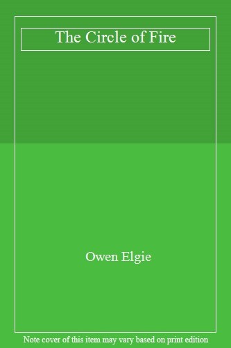 The Circle of Fire,Owen Elgie