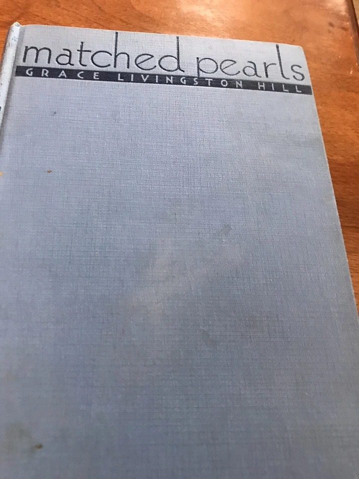 Matched Pearls Hardcover Grace Livingston Hill Second Printing Romance 1933 - Image 4 of 4