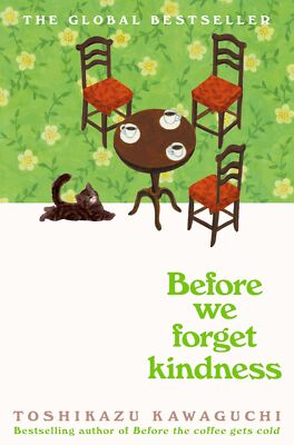 Before We Forget Kindness by Toshikazu Kawaguchi NEW Paperback