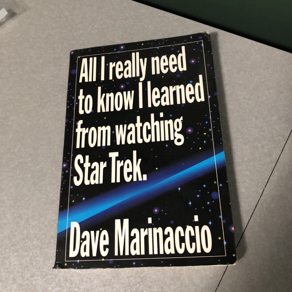 Star Trek All I Really Need to Know I Learned from Watching Star Trek by Dave...
