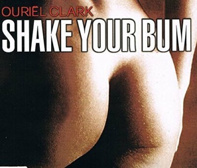 Ouriël Clark Shake your bum (1999)  [Maxi-CD]