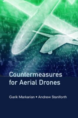 Countermeasures for Aerial Drones, Hardcover by Markarian, Garik; Staniforth,...