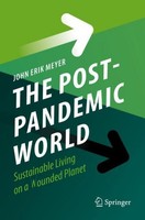 The Post-Pandemic World John Erik Meyer