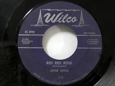 Gene Lewis 45 Red Red Rose Oh! Pretty Baby WILCO rockabilly  Jr 2931