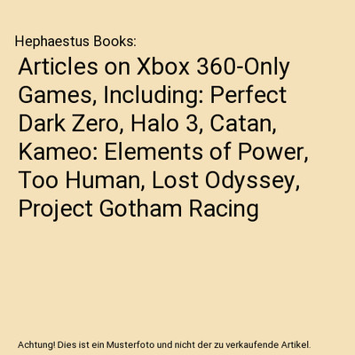 Articles on Xbox 360-Only Games, Including: Perfect Dark Zero, Halo 3, Catan, Ka