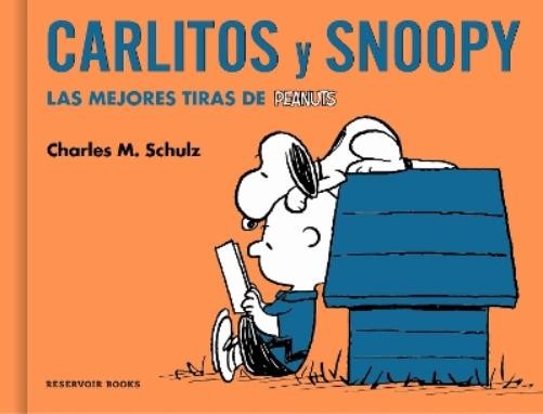 Charles M. Schu Carlitos y Snoopy. Las mejores tiras de Peanu (Copertina rigida)