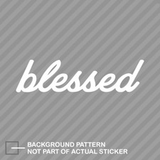 Blessed Sticker Decal Vinyl Jdm Stance Saily Drift Cambergang