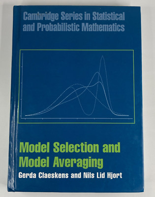 Model Selection and Model Averaging - Cambridge Series Statistical Mathematics