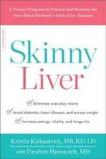 Skinny Liver: A Proven Program to Prevent and...