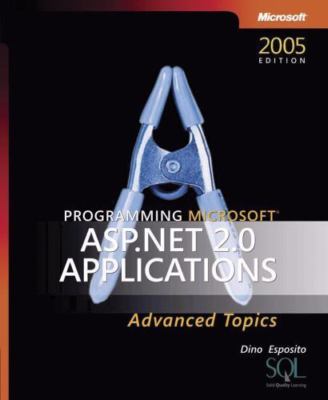 Programming Microsoft  ASP.NET 2.0 Applications: Advanced Topics