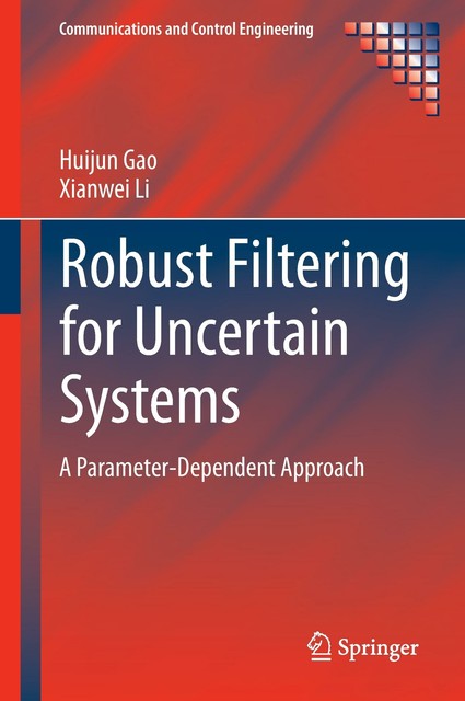 Robust Filtering For Uncertain Systems von Xianwei Li (2014, Gebundene ...