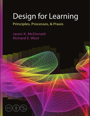 Design for Learning: Principles, Processes, & Praxis McDonald, Jason K.|West...