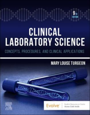 Clinical Laboratory Science : Concepts, Procedures, and Clinical Applications...