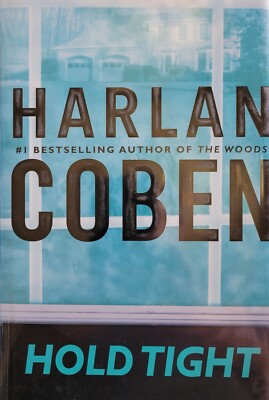 Hold Tight by Harlan Coben (2008, Hardcover) 1st Edition/1st Printing * SIGNED *