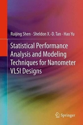 Statistical Performance Analysis and Modeling Techniques for ... - 9781489987877