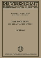 Das MoleküL Und Der Aufbau Der Materie W. Kossel
