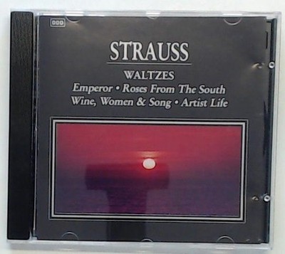 STRAUSS.EMPEROR,ROSES FROM THE SOUTH,WINE WOMEN & SONG,ARTIST LIFE,BLUE DANUBE.